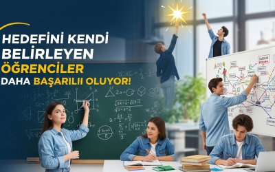 Hedefini Kendi Belirleyen Öğrenciler Daha Başarılı Oluyor!