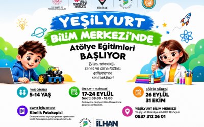 Yeşilyurt Bilim Merkezi Atölye Eğitimlerinin Kayıtları Başladı